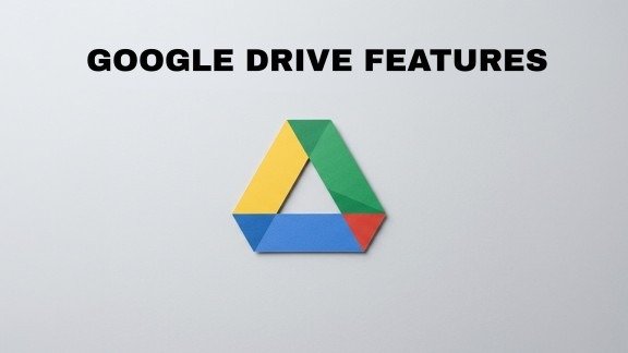 10 Powerful Google Drive Features